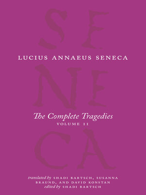 cover image of The Complete Tragedies, Volume 2: Oedipus, Hercules Mad, Hercules on Oeta, Thyestes, Agamemnon